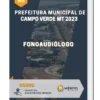 Apostila Fonoaudiólogo Prefeitura de Campo Verde MT 2023