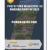 Apostila Fonoaudiólogo Prefeitura de Ribeirão Pires SP 2023