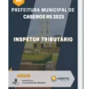 Apostila Inspetor Tributário Prefeitura de Caseiros RS 2023