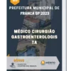 Apostila Médico Cirurgião Gastroenterologista Prefeitura de Franca SP 2023