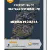 Apostila Médico Pediatra Prefeitura de Santana de Itararé PR 2023