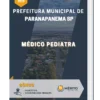 Apostila Médico Pediatra Prefeitura de Paranapanema SP 2023