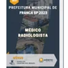 Apostila Médico Radiologista Prefeitura de Franca SP 2023