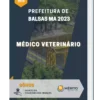 Apostila Médico Veterinário Prefeitura de Balsas MA 2023