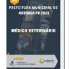 Apostila Médico Veterinário Prefeitura de Astorga PR 2023