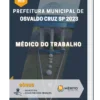 Apostila Médico do Trabalho Prefeitura de Osvaldo Cruz SP 2023