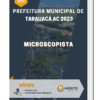 Apostila Microscopista Prefeitura de Tarauacá AC 2023
