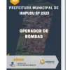 Apostila Operador De Bombas Prefeitura de Irapuru SP 2023