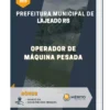 Apostila Operador de Máquina Pesada Prefeitura de Lajeado RS 2023