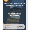 Apostila Operador de Maquinas Prefeitura de Trombudo Central SC 2023