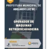 Apostila Operador de Máquinas Retroescavadeira Prefeitura de Abelardo Luz SC 2023