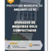 Apostila Operador de Máquinas Rolo Compactador Prefeitura de Abelardo Luz SC 2023