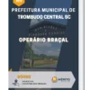 Apostila Operário Braçal Prefeitura de Trombudo Central SC 2023