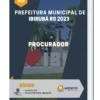 Apostila Procurador Prefeitura Municipal de Ibirubá RS 2023