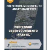 Apostila Professor Desenvolvimento Infantil Prefeitura de Angatuba SP 2023