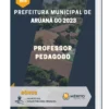 Apostila Professor Pedagogo Prefeitura de Aruanã GO 2023