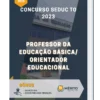Apostila Professor da Educação Básica/ Orientador Educacional Concurso SEDUC TO
