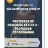 Apostila Professor de Educação Básica II Professor Coordenador Prefeitura de São Lourenço da Serra SP 2023