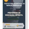Apostila Professor de Educação Infantil Prefeitura de Nova Petrópolis RS 2023