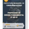 Apostila Professor de Ensino Fundamental 1º ao 5º Prefeitura de Cordilheira Alta SC 2023