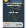 Apostila Psicólogo Prefeitura de Tarauacá AC 2023