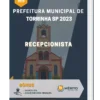 Apostila Recepcionista Prefeitura de Torrinha SP 2023