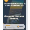 Apostila Técnico de Controle Interno Prefeitura de Itapuã do Oeste RO 2023