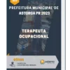 Apostila Terapeuta Ocupacional Prefeitura de Astorga PR 2023