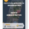 Apostila Agente Administrativo Prefeitura de Bertioga SP 2023