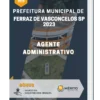 Apostila Agente Administrativo Prefeitura de Ferraz de Vasconcelos SP 2023