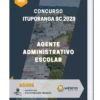 Apostila Agente Administrativo Escolar Concurso Ituporanga SC 2023