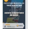 Apostila Agente Comunitário De Saúde Prefeitura de Treze Tílias SC 2023