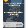 Apostila Agente Comunitário de Saúde Prefeitura de Tijucas SC 2023