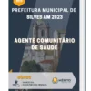 Apostila Agente Comunitário de Saúde Prefeitura de Silves AM 2023