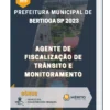 Apostila Agente De Fiscalização De Trânsito E Monitoramento Prefeitura de Bertioga SP 2023