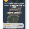 Apostila Agente Escolar Prefeitura de Ferraz de Vasconcelos SP 2023
