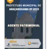 Apostila Agente Patrimonial Prefeitura de Araçariguama SP 2023