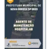 Apostila Agente de Manutenção Hospitalar Prefeitura de Nova Odessa SP 2023