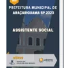 Apostila Assistente Social Prefeitura de Araçariguama SP 2023