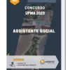Apostila Assistente Social Concurso UFMA 2023