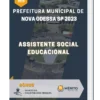 Apostila Assistente Social Educacional Prefeitura de Nova Odessa SP 2023
