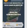 Apostila Auxiliar Administrativo Prefeitura de Nova Canaã do Norte MT 2023