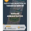 Apostila Auxiliar Administrativo Prefeitura de Tangará da Serra MT 2023
