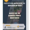 Apostila Auxiliar De Consultório Dentário Prefeitura de Bertioga SP 2023