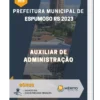Apostila Auxiliar de Administração Prefeitura de Espumoso RS 2023