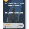Apostila Auxiliar de Creche Prefeitura de Ilópolis RS 2023