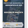 Apostila Auxiliar de Dentista Prefeitura de Abdon Batista SC 2023