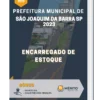 Apostila Encarregado De Estoque Prefeitura de São Joaquim da Barra SP 2023