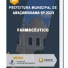 Apostila Farmacêutico Prefeitura de Araçariguama SP 2023