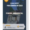Apostila Fiscal Ambiental Concurso Piratininga SP 2023